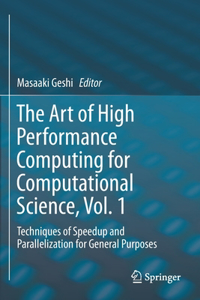 Art of High Performance Computing for Computational Science, Vol. 1