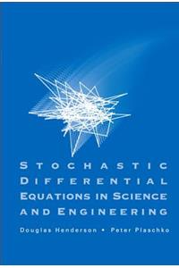 Stochastic Differential Equations in Science and Engineering