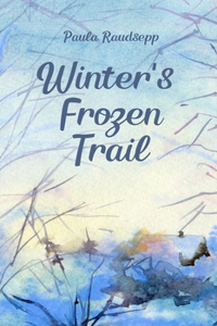 Winter's Frozen Trail