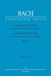 Concerto Nr. VI fur Cembalo, zwei Blockfloten und Streicher F-Dur BWV 1057: Partitur