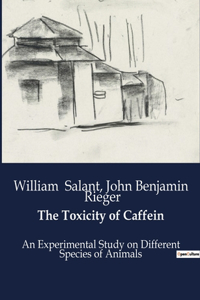 Toxicity of Caffein