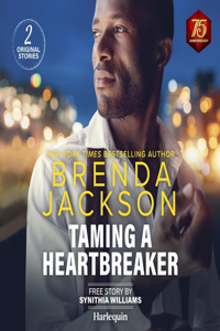 Taming a Heartbreaker & a Little Bit of Love