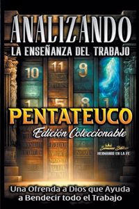 Analizando la Enseñanza del Trabajo en el Pentateuco