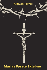 Marias Første Skjebne