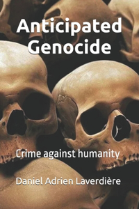Anticipated Genocide
