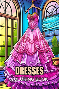Dresses Coloring Book