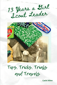 13 Years a Girl Scout Leader