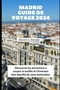 Madrid Guide de voyage 2024