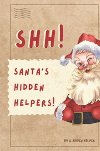 SHH! Santa's Hidden Helpers