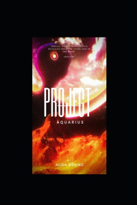 Project Aquarius - Alien Secret Organization