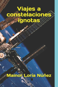 Viajes a constelaciones ignotas