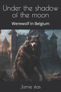 Under the shadow of the moon