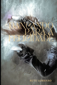 Dançando para a felicidade