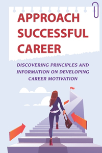 Approach Successful Career