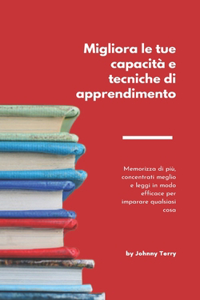 Migliora le tue capacità e tecniche di apprendimento