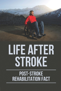 Life After Stroke