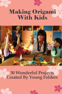 Making Origami With Kids