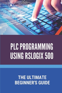 PLC Programming Using Rslogix 500