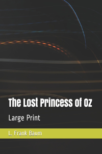 The Lost Princess of Oz