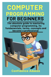 Computer Programming For Beginners