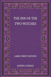 The Inn of the Two Witches - Large Print Edition