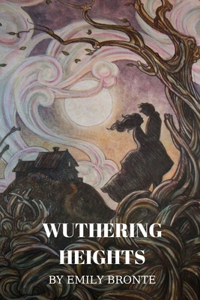 Wuthering Heights by Emily Bronte