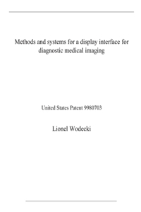 Methods and systems for a display interface for diagnostic medical imaging