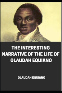 The Interesting Narrative of the Life of Olaudah Equiano illustrated