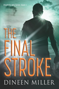 Final Stroke: A Christian Supernatural Thriller