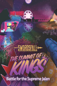 Summit of Kings, Battle for the Supreme Jalen: A Swordsfall RPG Adventure