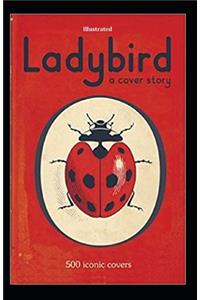 The Ladybird illustrated