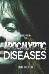 Apocalyptic Diseases