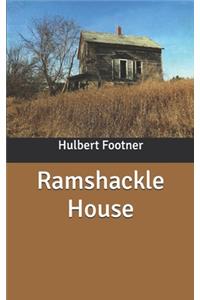 Ramshackle House