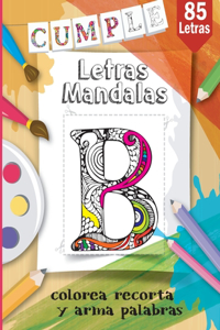 Letras mandalas, Colorea, recorta y arma palabras