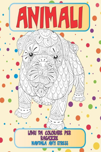 Libri da colorare per ragazze - Mandala Anti stress - Animali