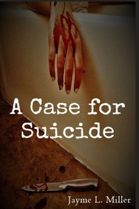 A Case for Suicide