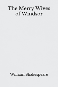 The Merry Wives of Windsor