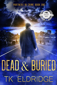 Dead & Buried (A Partners in Crime Supernatural Mystery)
