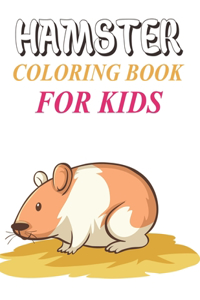 Hamster Coloring Book For Kids