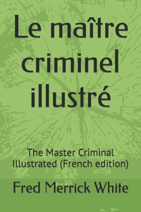 Le maître criminel illustré