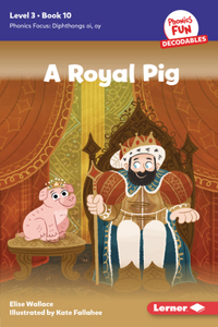 Royal Pig