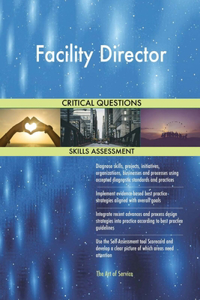 Facility Director Critical Questions Skills Assessment