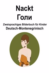 Deutsch-Montenegrinisch Nackt / Голи Zweisprachiges Bilderbuch für Kinder