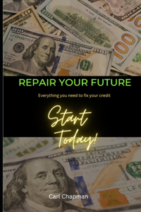 Repair Your Future