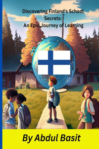 Discovering Finland's School Secrets