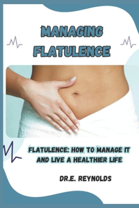 Managing Flatulence