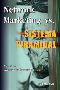 Network Marketing Vs. Sistema Piramidal