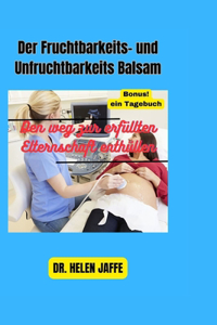 Fruchtbarkeits-Und Unfruchtbarkeits Balsam