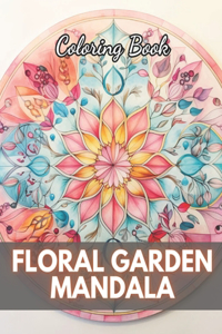 Floral Garden Mandala Coloring Book