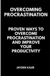 Overcoming Procrastination